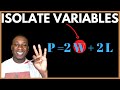 Isolating Variables and Properties