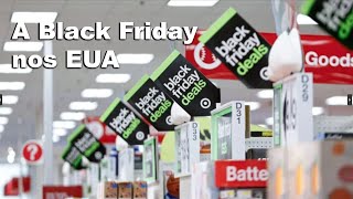 A REALIDADE Sobre a BLACK FRIDAY 2025 nos EUA! Tour na Target