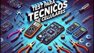 Test Basico para tecnicos en Reparacion de Celulares... vamos en vivo
