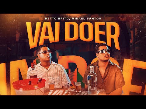 Netto Brito, Mikael Santos - VAI DOER [Clipe Oficial]