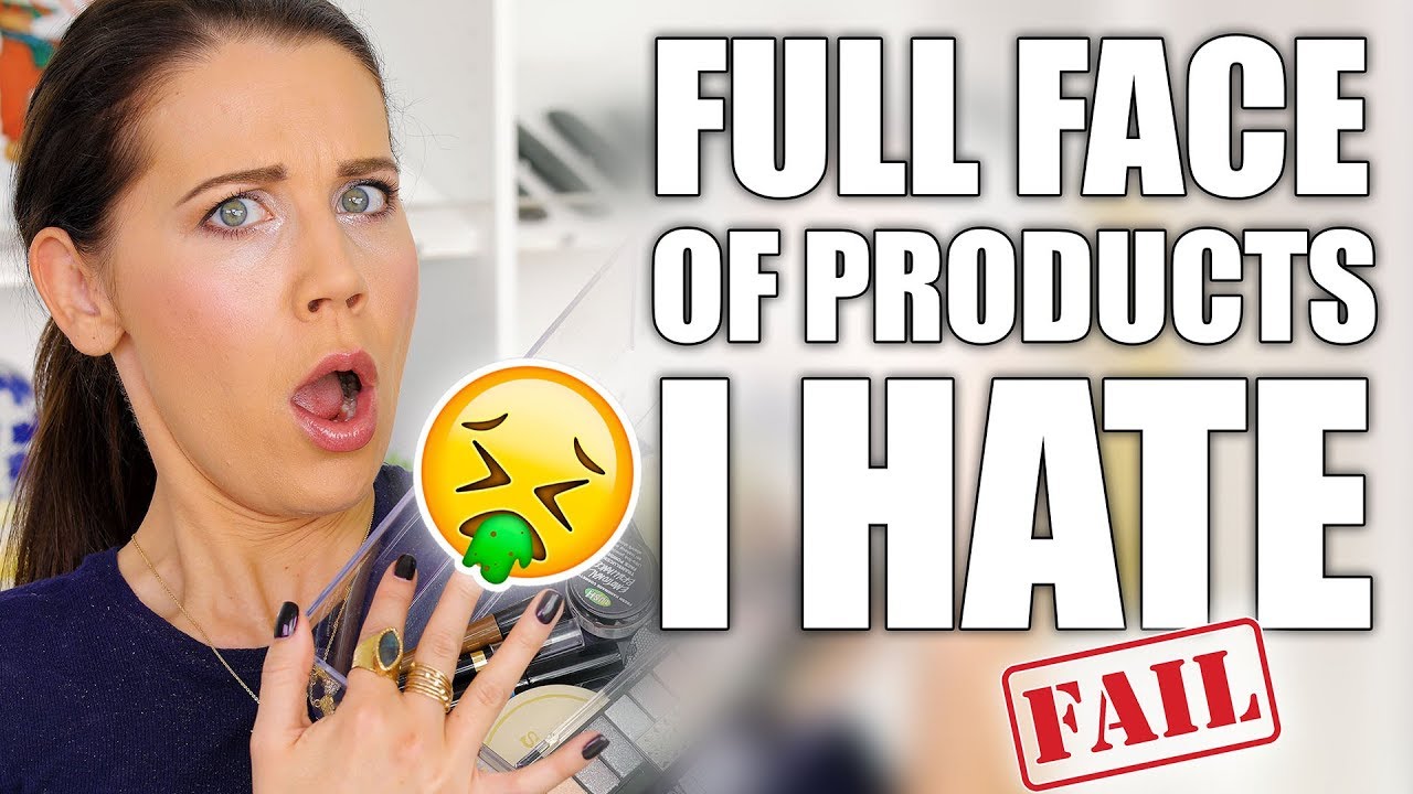 FULL FACE WITH HATE PRODUCTS. FAIL