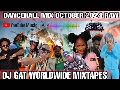 DJ GAT DANCEHALL MIX OCTOBER 2024  MASICKA SQUASH RAJAHWILD KRAFF VALIANT JAMAL MALIE DON ALKALINE