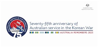 National event for 75th anniversary of Australian service in the Korean War (2025)