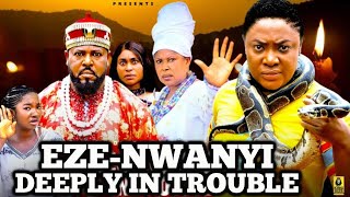 EZE - NWANYI DEEPLY TROUBLE 1&2 - (New Movie) Lizzy Gold, Sochi Infinity - 2025 Latest Movie