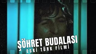 ŞÖHRET BUDALASI | Eski Türk Filmi İzle