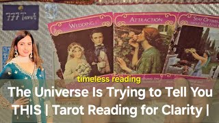 🔔 The Universe Is Trying to Tell You THIS | Tarot Reading for Clarity | Timeless 🍀✨️✅️🕉📚