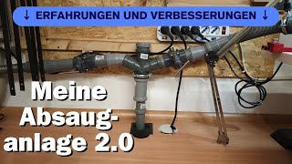 Meine Absauganlage 2.0. Tipps die du beim bau deiner Absauganlage beachten solltest