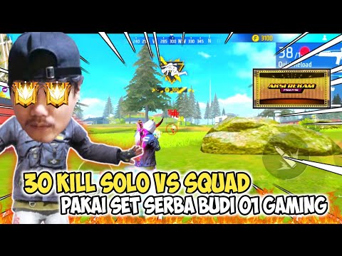 30 KILL SOLO VS SQUAD PAKAI SET SERBA BUDI 01 GAMING!!! OP BANGET AUTO PANEN KILL #AksiRekamFF