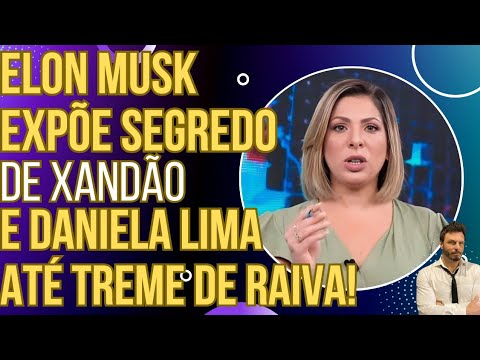 DESCONTROLE: Elon Musk complica a vida de Xandão e Daniela Lima surge alterada e tremendo de raiva!