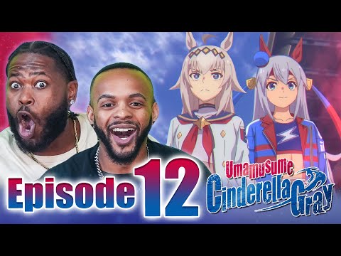 WHO IS GONNA WIN?!!1 l Umamusume Cinderella Gray Ep 12 Reaction!