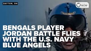 Bengals player Jordan Battle flies with the U.S. Navy Blue Angels