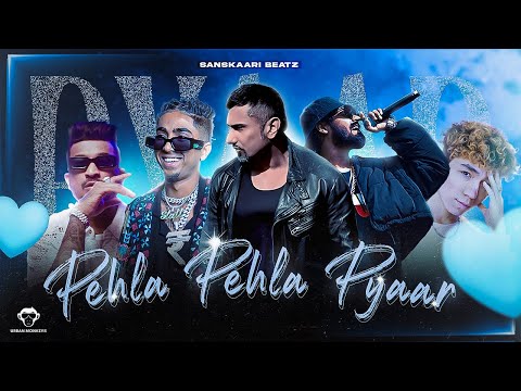 PEHLA PEHLA PYAAR - HONEY SINGH' MC STΔN ' DIVINE' & MORE SANKSAAARI BEATZ (OFFICIAL  MUSIC VIDEO)