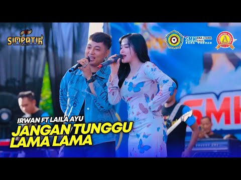 LAILA AYU FT IRWAN - JANGAN TUNGGU LAMA LAMA - SIMPATIK MUSIC - PENSI 2026 SMK BINA UTAMA KENDAL
