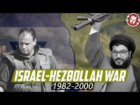 Israel-Hezbollah War of 1982-2000 - Modern Warfare DOCUMENTARY