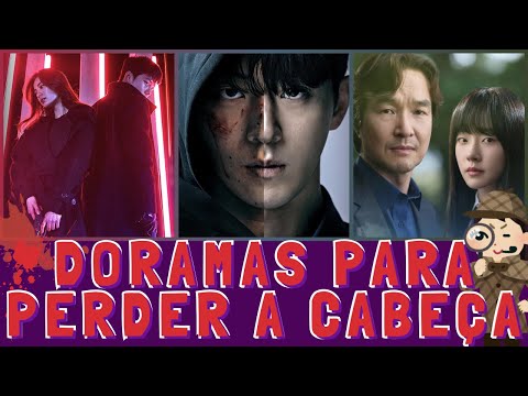 DORAMAS para Perder a Cabeça - AÇÃO, SUSPENSE, MISTÉRIO e PLOT TWISTS