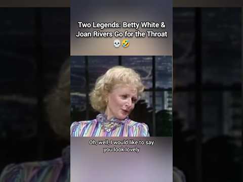 Two Legends: Betty White and Joan Rivers Go for the Throat 💀🤣