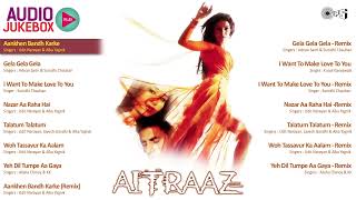 Aitraaz Audio Songs Jukebox | Akshay Kumar, Kareena Kapoor, Priyanka Chopra, Himesh Reshammiya