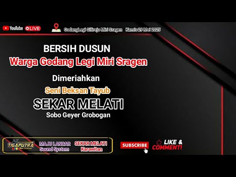 LIVE  BEKSAN TAYUB SEKAR MELATI  // MAJU  LANCAR AUDIO // TIGA PUTRA HD