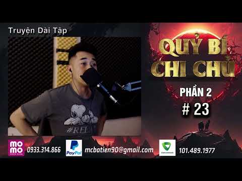 Tập 23 - Đợt Ám Sát Đầu Tiên | Phần 2 - Truyện QUỶ BÍ CHI CHỦ