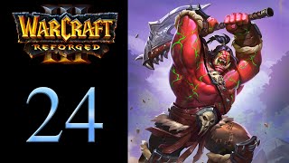 By Demons Be Driven - Warcraft 3 Reforged Part 24
