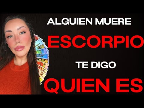 ESCORPIO ♏️ LLEGÓ EL DÍA DE ESTE FALLECIMIENTO✝️🪦TE DIRÉ QUIEN ES🤫HOROSCOPO #ESCORPIO HOY TAROT AMOR