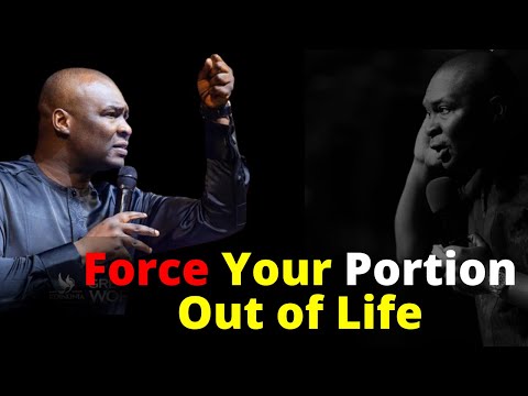 How to Force your Portion from Life | APOSTLE JOSHUA SELMAN