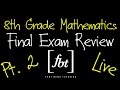 8th Grade Mathematics Final Exam Review Part 2