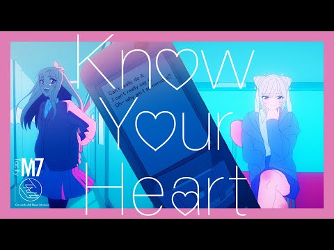 Know Your Heart / Tacitly【Official Music Video】