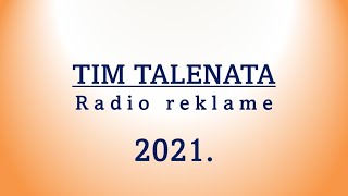 TIM TALENATA - radio reklame iz 2021.