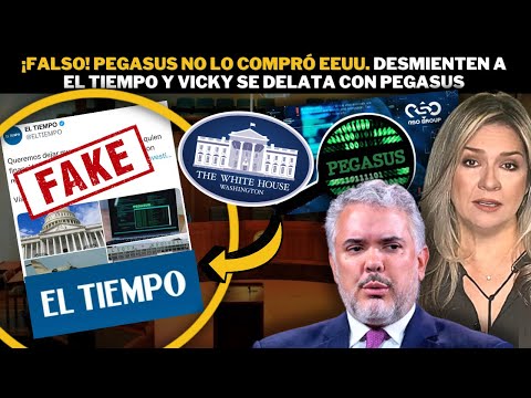 ¡Nos quieren engañar! El Tiempo dice que Pegasys lo compró USA, Vicky se delatan con PEGASUS.