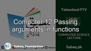 Computer 12 Passing arguments in functions