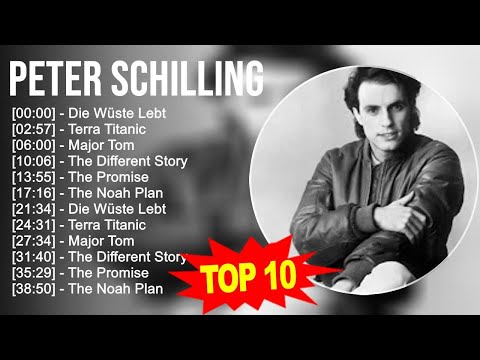 P.e.t.e.r S.c.h.i.l.l.i.n.g Greatest Hits ~ Top 100 Artists To Listen in 2023