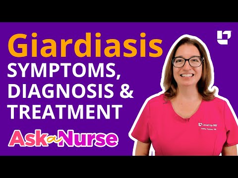 Giardiasis: Symptoms & Treatments - Ask A Nurse |  @LevelUpRN