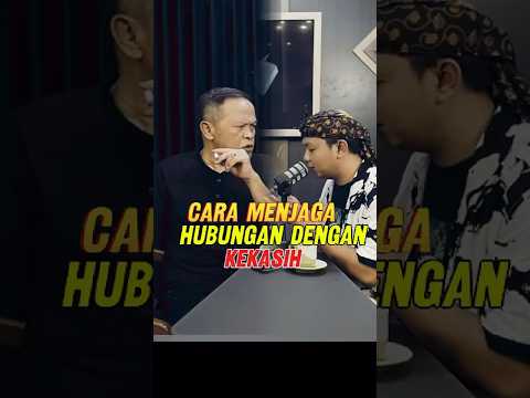 cara menjaga hubungan dengan kekasih #podcast #abahkirun #dennycaknan #hiburan