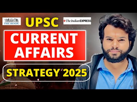 Current Affairs पढ़ने का सबसे आसान तरीका ✨| Current Affairs Strategy for UPSC Prelims 2025