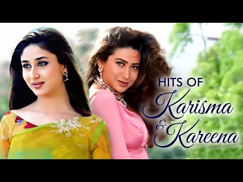 Hit Songs Of Karisma & Kareena Kapoor | 90s Evergreen Hindi Songs | Old Is Gold Hindi Songs