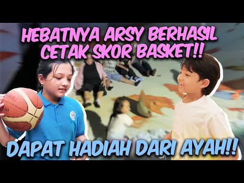 KESERUAN ARSY MAIN BASKET SAMPAI BERHASIL CETAK SCORE!! LANGSUNG AJAK MAKAN INI!!