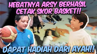 KESERUAN ARSY MAIN BASKET SAMPAI BERHASIL CETAK SCORE!! LANGSUNG AJAK MAKAN INI!!
