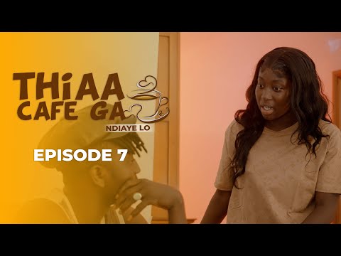 THIAA CAFE GA - Episode 7