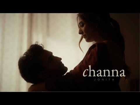 channa (Official Video) - Jonita