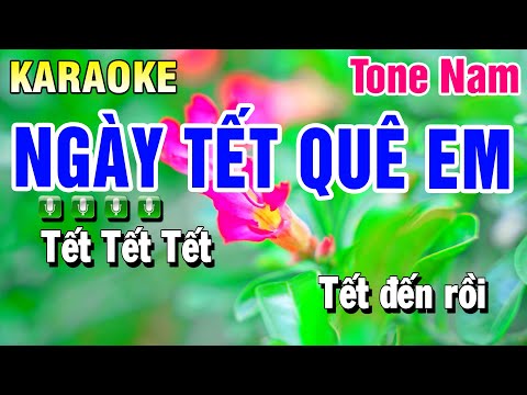 Karaoke Ngày Tết Quê Em Tone Nam ( Beat 2025 ) Huỳnh Anh