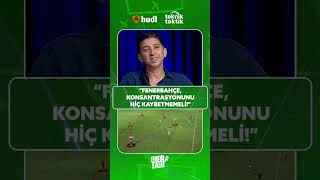 💥 "FENERBAHÇE, KONSANTRASYONUNU HİÇ KAYBETMEMELİ!"