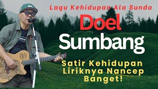 Sangat Menyentuh, Kumpulan Lagu Doel Sumbang❗️Satir Kehidupan ala Pop Sunda