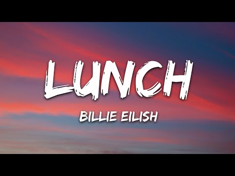 Billie Eilish - LUNCH (Lyrics)