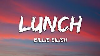 Billie Eilish - LUNCH (Lyrics)