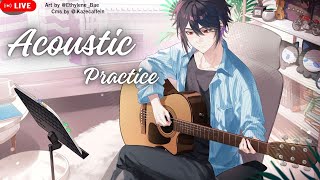 【🔴Acoustic Practice】ไม่ได้จับกีต้ามานาน [ Ark_ARP #ARProject ]