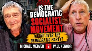 Is the Democratic Socialist Movement Taking Over the Democratic Party? | Paul Kengor