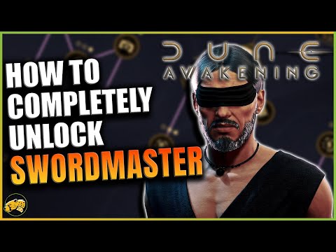 Dune Awakening - How to Unlock Swordmaster - Advanced Trainer Quest Walkthrough