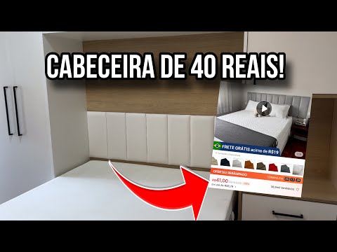 COMPRAMOS UMA CABECEIRA DE 40 REAIS MARAVILHOSA!