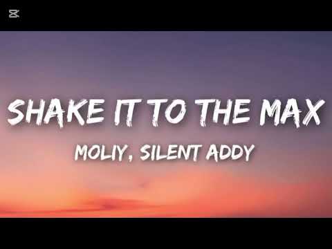 Moliy, silent Addy - shake it to the max